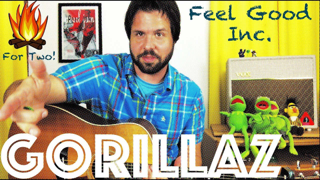 Guitar Lesson: How To Play Feel Good Inc. by Gorillaz - Campfire (for two) Edition!