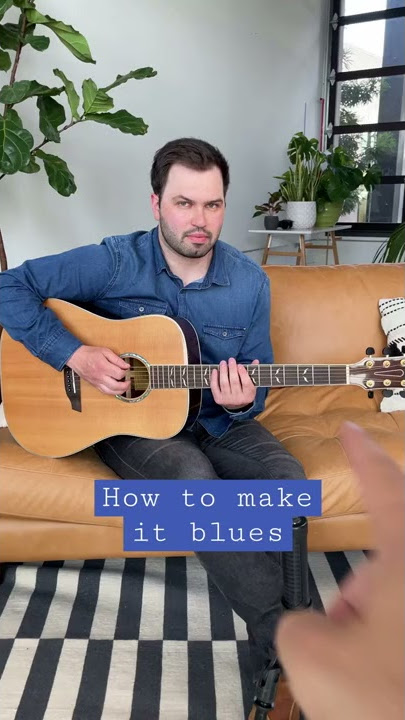 how to 'make it blues'
