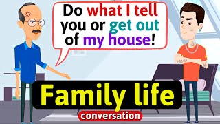Family life (Giving advice) - English Conversation Practice - Improve Speaking