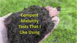 Compost Maturity Tests That I Like Using