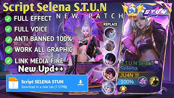 Script Selena S.T.U.N - S.T.U.N Selena No Password | Full Effect Voice | New Patch
