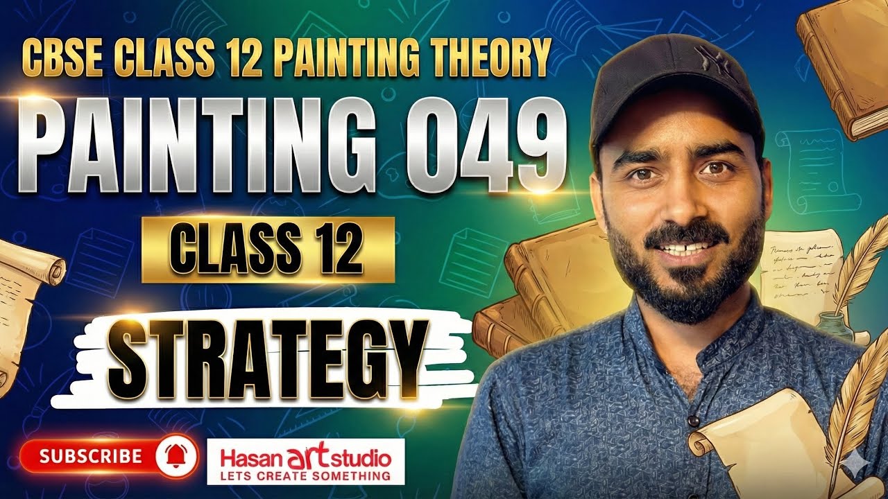 CBSE Class 12 Painting Theory | Board Exam Strategy 2026 | What to Study & What to Skip 