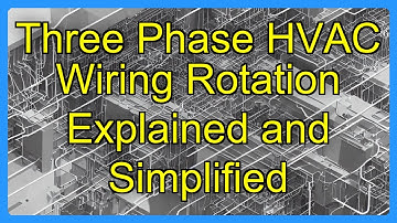 Three Phase HVAC Wiring Rotation Explained and Simplified