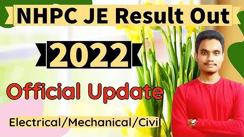 NHPC JE Result Out 2022 | Electrical/Mechanical/Civil
