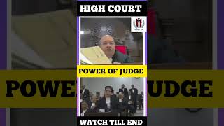 Power of Judge judge highcourt status shortvideo