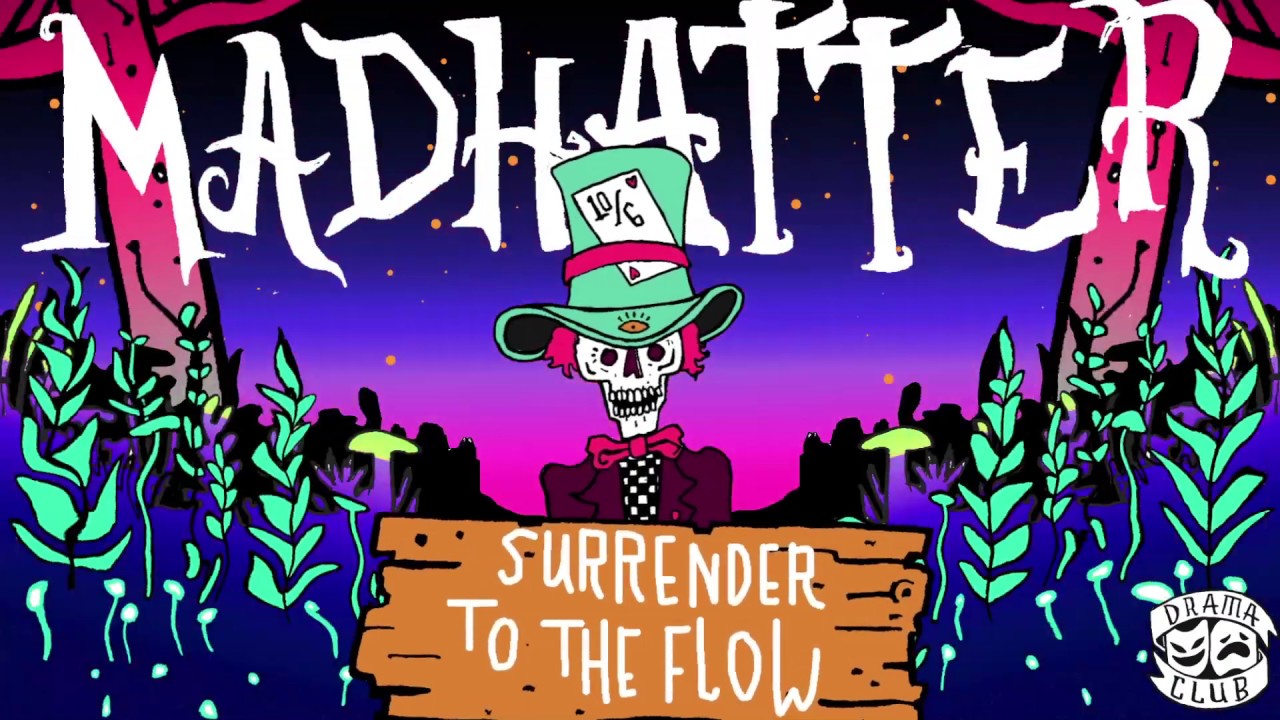 Watch Madhatter! - Surrender To The Flow on YouTube Watch Madhatter! - Surrender To The Flow on YouTube
