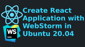 How to create a react application and run with WebStorm in Ubuntu 20.04 LTS | Linux | React App
