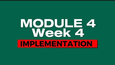 WEEK 4 IMPLEMENTATION - PED 026 Module 4