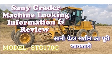 SANY GRADER INFORMATION & WORKING STYLE 🚜💫