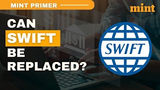 What is the alternative to SWIFT system? | Mint Primer