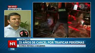 Jefe De La Fiscalía De Ciudad Quesada Habla Sobre La Sentencia De La Banda Que Traficaba Personas