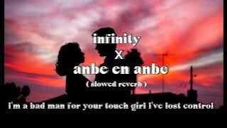 infinity x anbe en anbe ( slowed reverb ) English lofi song #lofimusic #viral #infinity
