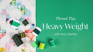 How to Successfully Sew with Heavy 12wt Thread 