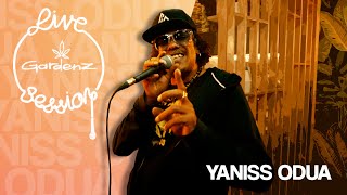 YANISS ODUA - Chalawa &amp; Viser l&#39;horizon - Live Gardenz Session #4