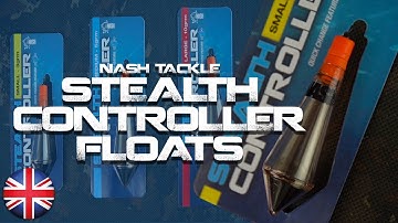Nash Tackle Stealth Controller Float Range UK