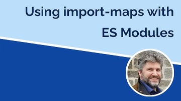 Using Import Maps with ES Modules