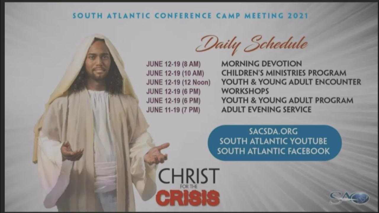 Christ in Crisis SAC Camp Meeting June 12, 2021 YouTube