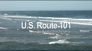 U S Route 101 from Seattle to California A Film by Pierre Brouwers
