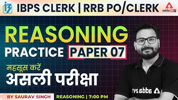 IBPS Clerk & RRB PO/Clerk 2022 | REASONING Practice Paper #07 | Saurav Singh