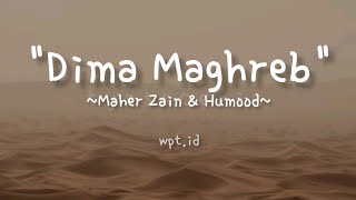 Dima Maghreb ~ Maher Zain & Humood Lirik | World Cup 2022