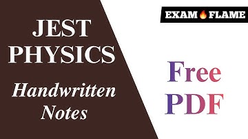 JEST Physics Handwritten Notes PDF Download 2023