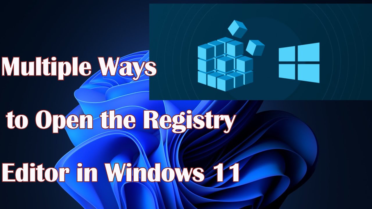 Multiple Ways to Open the Registry Editor in Windows 11 - YouTube