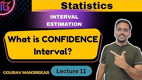 what is a confidence interval in statistics? Estimation Theory in Statistics
