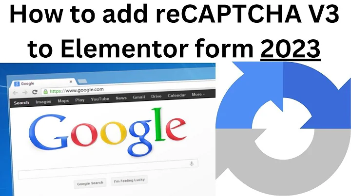 How to add reCAPTCHA V3 to Elementor form - 2023