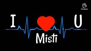 I love U Misti // Name Art //