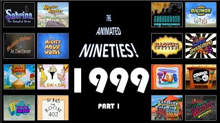 1999 Part 1 - The Animated 90s! - A year-by-year Retrospective of ANOTHER decade of U.S. cartoons!