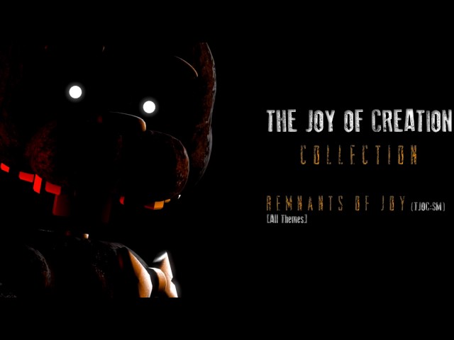 THE END OF CREATION!  Joy of Creation: Story Mode (TJOC) Part 6 