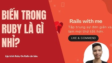 2.2.1 Lập trình ruby | rails: Biến trong ruby | biến ruby  | ruby variables | biến ruby là gì?