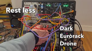 Rest less - Dark Eurorack Drone
