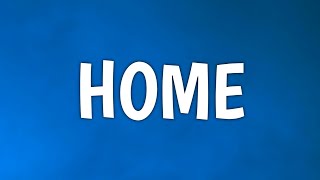 Good Neighbours - Home (Lyrics) (From We Were Liars)