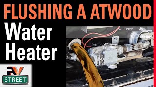 Cleaning a RV Atwood Water Heater the right way (1.0)  PM item