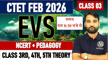 CTET FEB 2026 : CTET EVS Marathon | CTET EVS THEORY | CTET EVS 3th, 4th, 5th NCERT BOOKS | By AD SIR