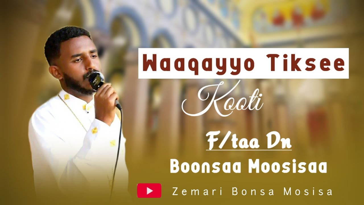 Waaqayyo Tiksee kooti|Faaruu Waltajjii|F/taa Dn Boonsaa Moosisaatiin