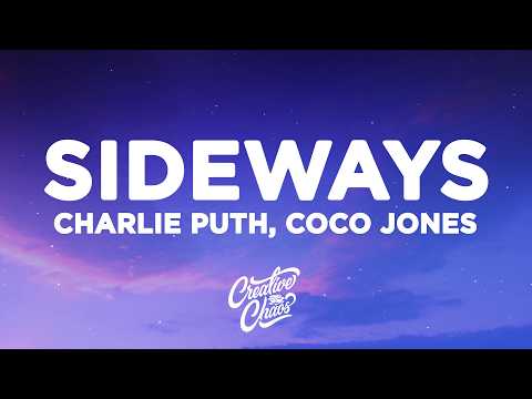 Charlie Puth - Sideways (Lyrics) ft. Coco Jones