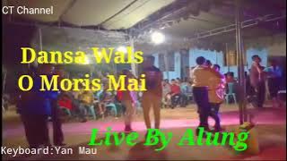 O Moris Mai Dansa Wals(By Alung)