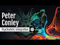 Peter Conley | Psychedelics &amp; The Integration Station: Turning Altered States Into Altered Traits