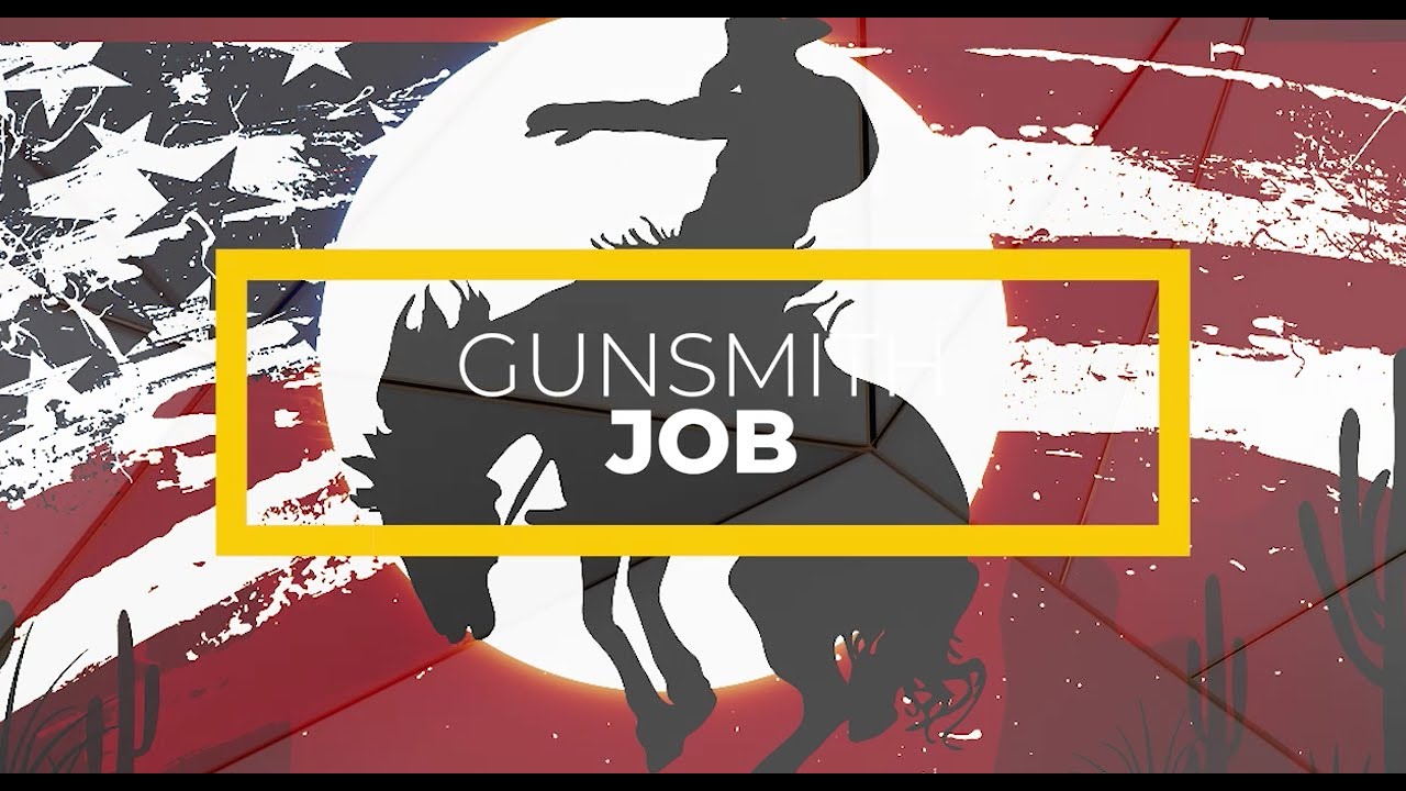 GUNSMITH JOB LEGENDS OF THE WILD WEST YouTube