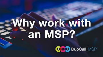 Who would benefit from working with a Managed Service Provider (MSP)?