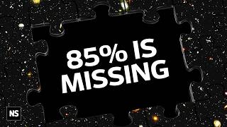 Most Of The Universe Is Missing And We Don't Know Why