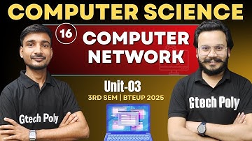 Computer Network | Unit-03 P-02 | CSE 3rd Sem by Ujjwal Sir BTEUP 2025