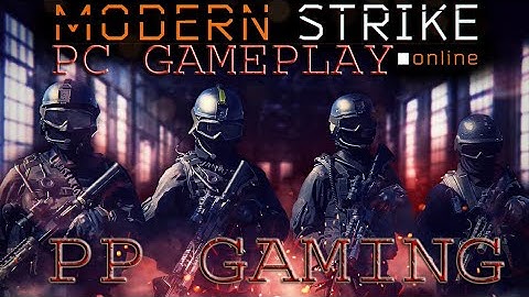 Modern strike online pc gameplay| Modern strike online pvp fps | Modern strike no copyright gameplay