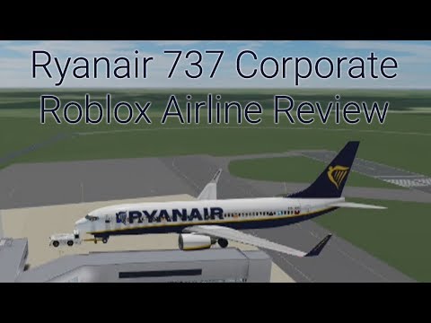 Ryanair 737 Corporate Flight Roblox Airline Review Youtube - roblox ryanair flight gone wrong