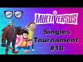 MultiVersus Singles #10 - Winners Semi Finals - Flacoco (Finn the Human) v MalignantAuto (Stripe)