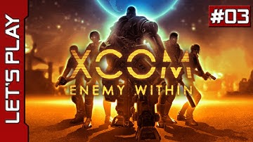 XCOM : Enemy Within [PC] - Let