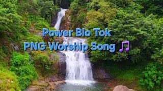 Power Blo Tok - PNG Worship Song 🎵 