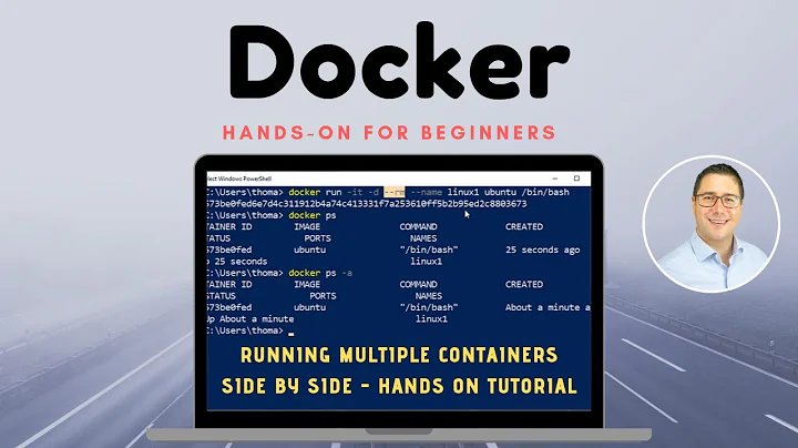 Docker Tutorial for Beginners: Running multiple docker containers (step by step hands-on!) in 2019